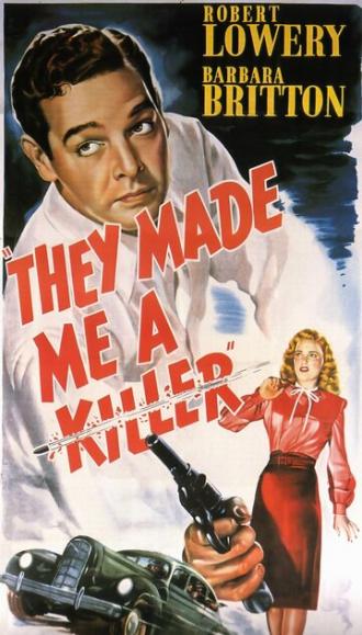 Они сделали меня убийцей (фильм 1946)