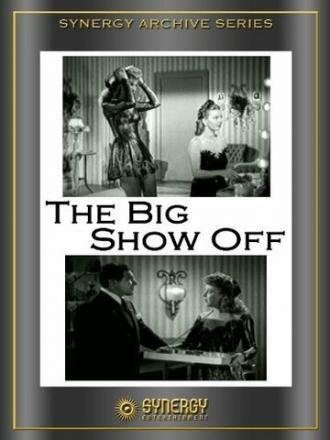 The Big Show-Off (фильм 1945)