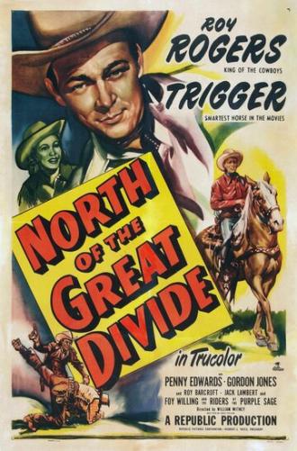North of the Great Divide (фильм 1950)