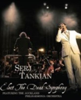 Serj Tankian: Elect the Dead Symphony (фильм 2010)