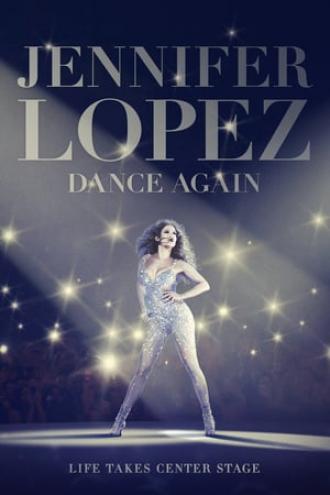 Jennifer Lopez: Dance Again (фильм 2014)