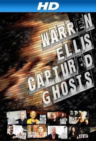 Warren Ellis: Captured Ghosts (фильм 2011)