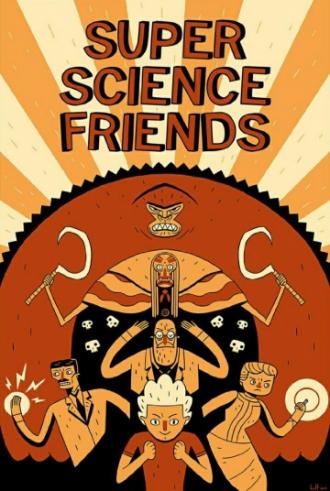 Super Science Friends (сериал 2015)