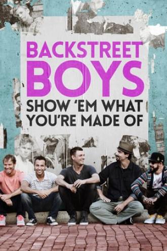 Backstreet Boys: Покажи им, из какого ты теста (фильм 2015)