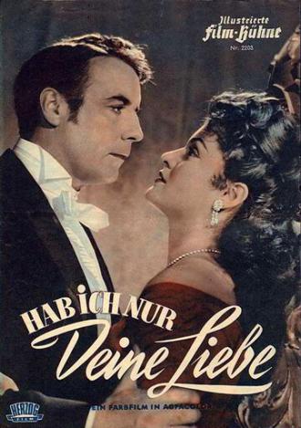 Hab' ich nur deine Liebe (фильм 1953)