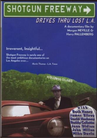 Shotgun Freeway: Drives Through Lost L.A. (фильм 1995)