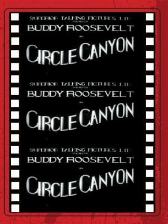 Circle Canyon (фильм 1933)