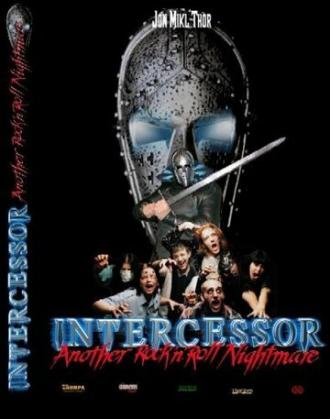 Intercessor: Another Rock 'N' Roll Nightmare (фильм 2005)