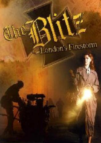 Blitz: London's Firestorm (фильм 2005)