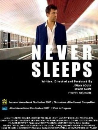 Never Sleeps (фильм 2007)