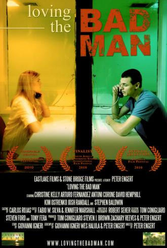 Loving the Bad Man (фильм 2010)