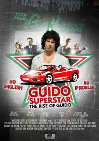 Гвидо — суперзвезда: Восхождение Гвидо (фильм 2010)