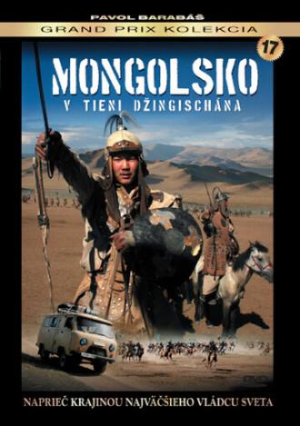 Монголия — В тени Чингисхана (фильм 2010)