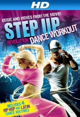 Step Up Revolution Dance Workout (фильм 2012)