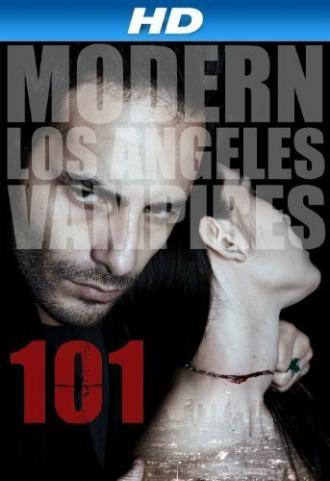 101: Modern Los Angeles Vampires (фильм 2014)
