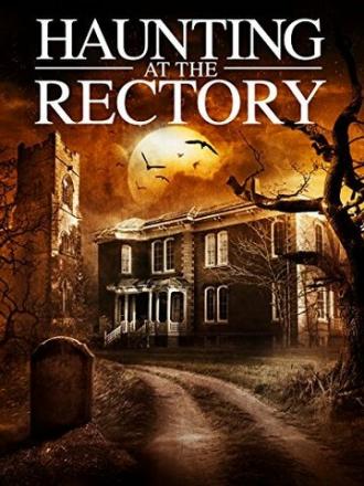 A Haunting at the Rectory (фильм 2015)