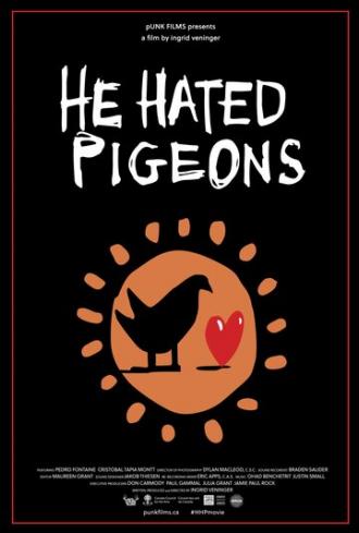 He Hated Pigeons (фильм 2015)