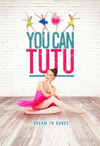 You Can Tutu (фильм 2016)