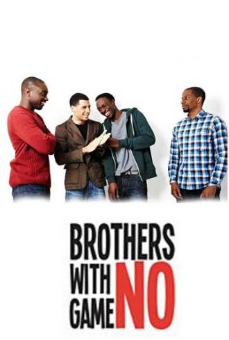 Brothers with No Game (сериал 2012)