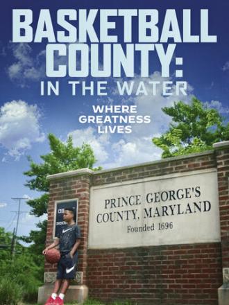 Basketball County: In the Water (фильм 2020)