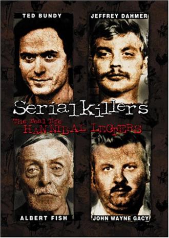 Серийные убийцы: Реальные Ганнибалы Лектеры (фильм 2001)