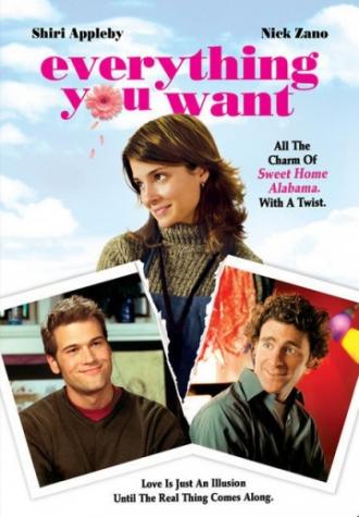 Все, что ты хочешь (фильм 2005)