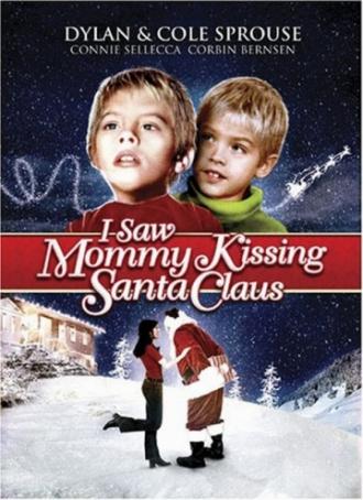Я видел, как мама целовала Санта Клауса (фильм 2002)