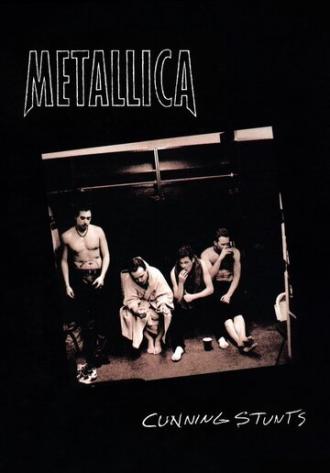 Metallica: Cunning Stunts (фильм 1998)