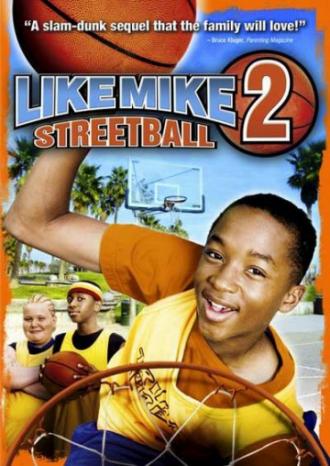 Как Майк 2: Стритбол (фильм 2006)