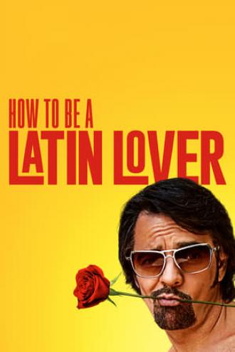 Как быть латинским любовником (фильм 2017)