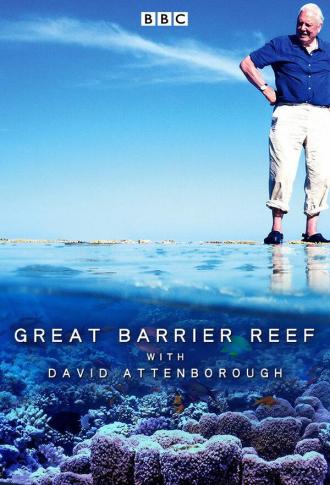 Большой барьерный риф с Дэвидом Аттенборо (сериал 2015)