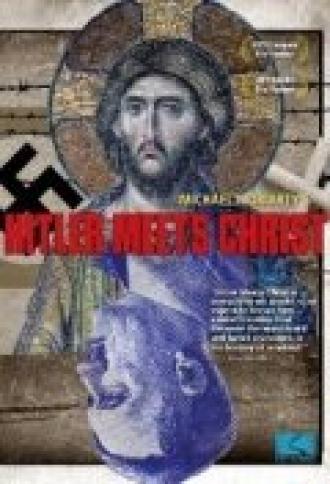 Гитлер встречает Христа (фильм 2007)