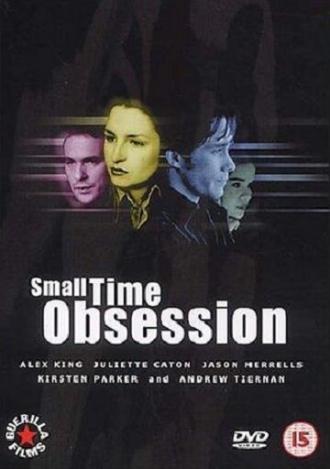 Small Time Obsession (фильм 2000)