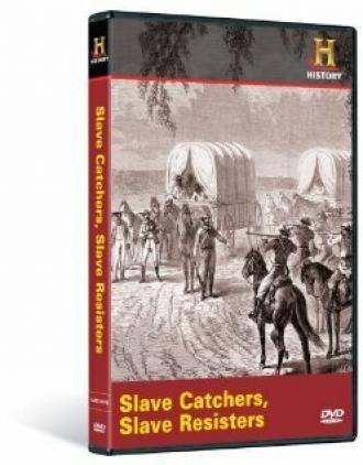 Slave Catchers, Slave Resistors (фильм 2005)