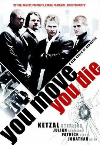 You Move You Die (фильм 2007)
