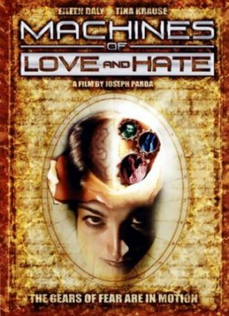 Machines of Love and Hate (фильм 2003)
