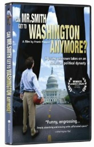 Can Mr. Smith Get to Washington Anymore? (фильм 2006)