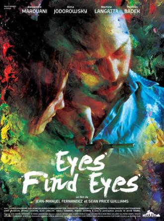 Глаза находят глаза (фильм 2011)