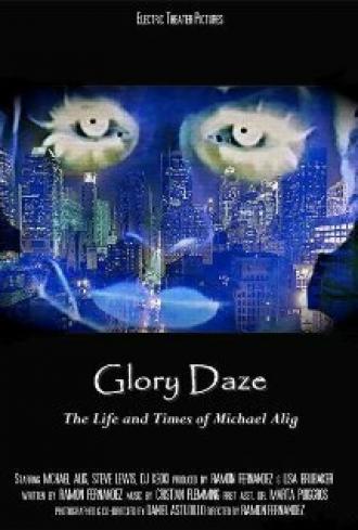 Glory Daze: The Life and Times of Michael Alig (фильм 2015)