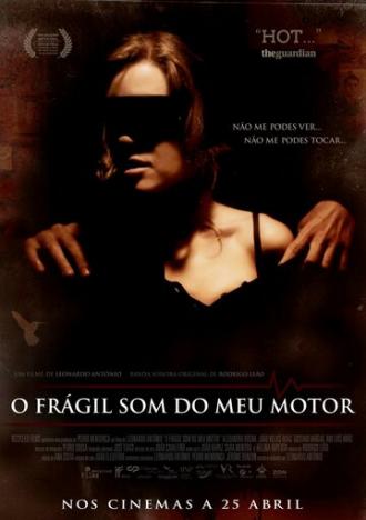 O Frágil Som do Meu Motor (фильм 2012)