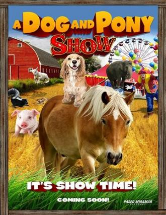 A Dog & Pony Show (фильм 2018)