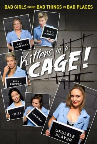 Kittens in a Cage (сериал 2015)