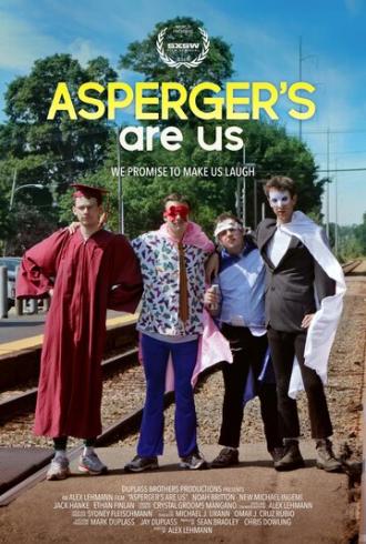 Asperger's Are Us (фильм 2016)