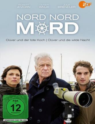 Nord Nord Mord - Clüver und die tödliche Affäre (фильм 2017)