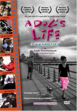 A Dog's Life: A Dogamentary (фильм 2004)