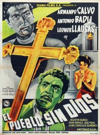 El pueblo sin Dios (фильм 1955)