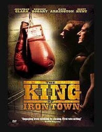 The King of Iron Town (фильм 2004)