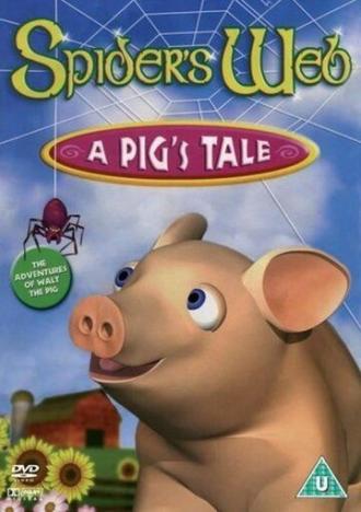 Spider's Web: A Pig's Tale (фильм 2006)