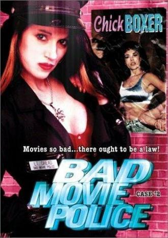 Bad Movie Police Case #2: Chickboxer