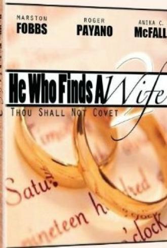 He Who Finds a Wife 2: Thou Shall Not Covet (фильм 2011)